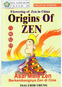 Image of Origins of Zen : Flowering of Zen in China (Asal Mula Zen Berkembangnya Zen di Cina)